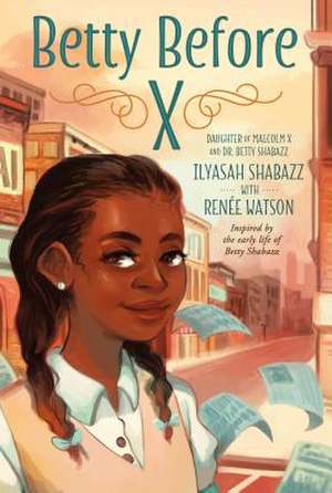 Betty Before X de Ilyasah Shabazz