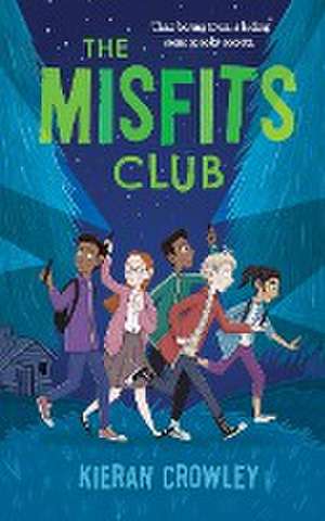 Misfits Club de Kieran Crowley