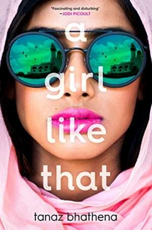 A Girl Like That de Tanaz Bhathena