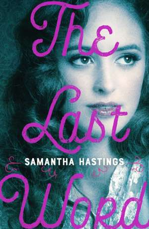 The Last Word de Samantha Hastings