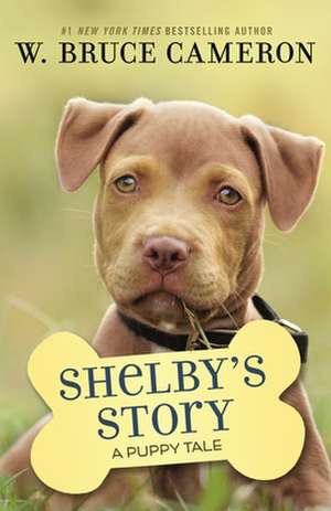 Shelby's Story de W. Bruce Cameron