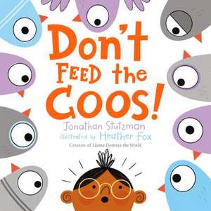 Don't Feed the Coos! de Jonathan Stutzman