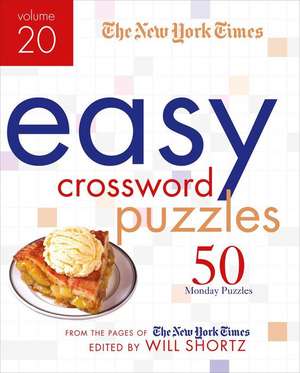 The New York Times Easy Crossword Puzzles Volume 20 de New York Times