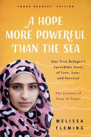 A Hope More Powerful Than the Sea de Melissa Fleming