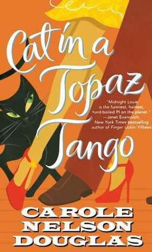 Cat in a Topaz Tango de Carole Nelson Douglas