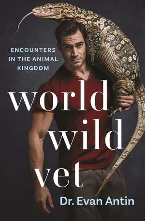 World Wild Vet de Evan Antin