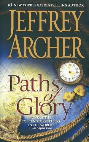 Paths of Glory de Jeffrey Archer