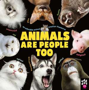 Animals Are People Too de Odd Dot