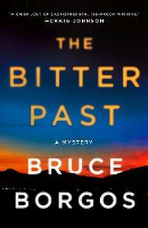 Bitter Past de Bruce Borgos