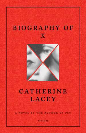 Biography of X de Catherine Lacey