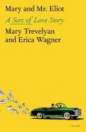 Mary and Mr. Eliot de Mary Trevelyan