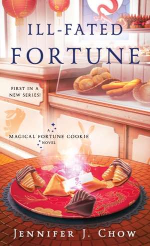 Ill-Fated Fortune de Jennifer J. Chow