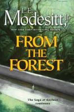 From the Forest de L. E. Modesitt