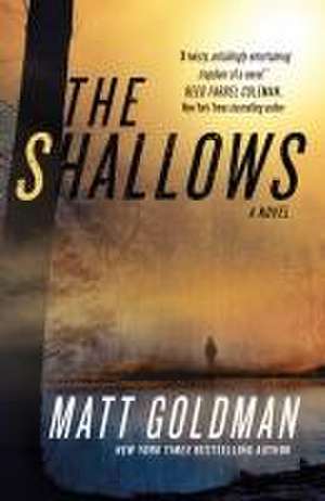 The Shallows de Matt Goldman