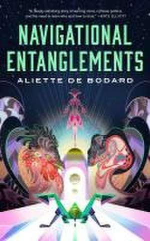 Navigational Entanglements de Aliette De Bodard