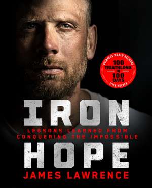 Iron Hope de James Lawrence