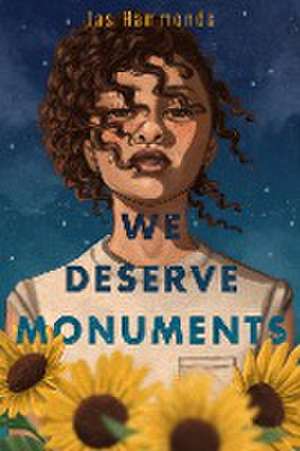 We Deserve Monuments de Jas Hammonds