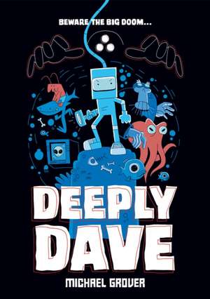 Deeply Dave de Michael Grover