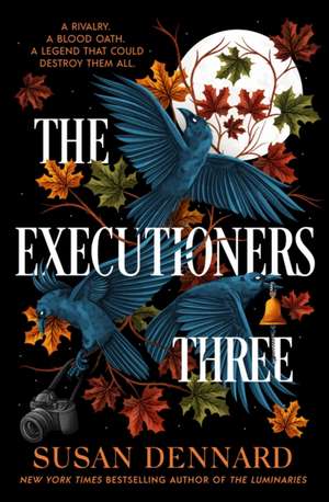 The Executioners Three de Susan Dennard