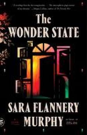 The Wonder State de Sara Flannery Murphy