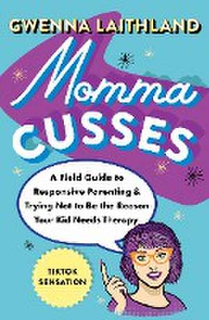 Momma Cusses de Gwenna Laithland