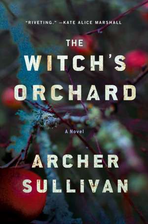 The Witch's Orchard de Archer Sullivan