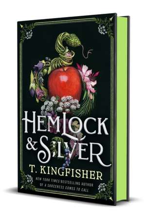 Hemlock & Silver de T. Kingfisher