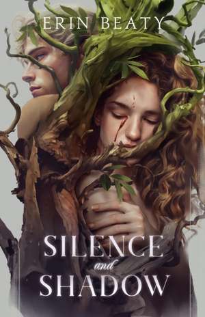 Silence and Shadow de Erin Beaty