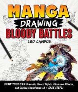 Manga Drawing: Bloody Battles de Leo Campos