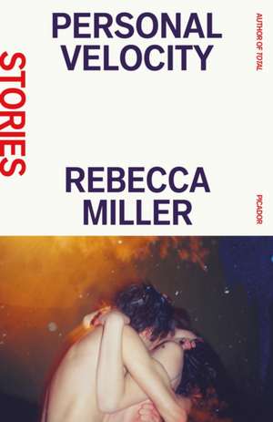 Personal Velocity de Rebecca Miller