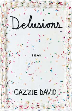 Delusions de Cazzie David