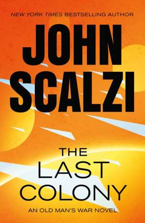The Last Colony de John Scalzi
