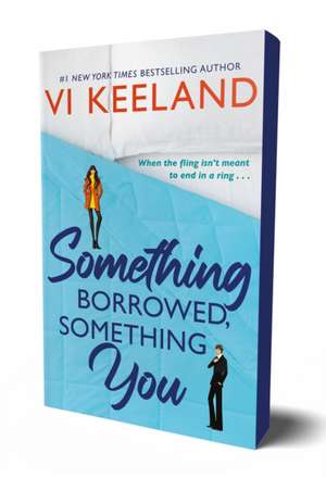 Something Borrowed, Something You de Vi Keeland