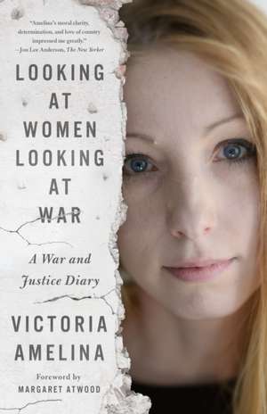 Looking at Women Looking at War de Victoria Amelina