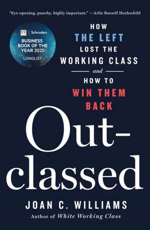 Outclassed de Joan C. Williams