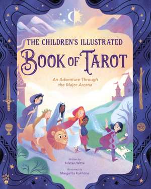 A Child's Illustrated Book of Tarot de Kristen Witte