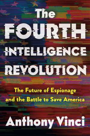 Fourth Intelligence Revolution de Anthony Vinci