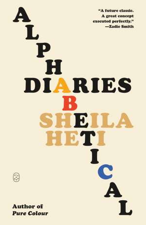 Alphabetical Diaries de Sheila Heti