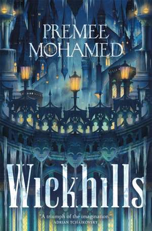 Wickhills de Premee Mohamed