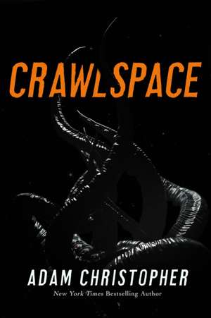 Crawlspace de Adam Christopher