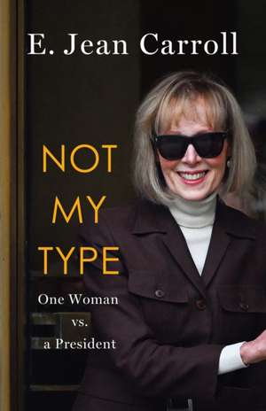 Not My Type de E Jean Carroll