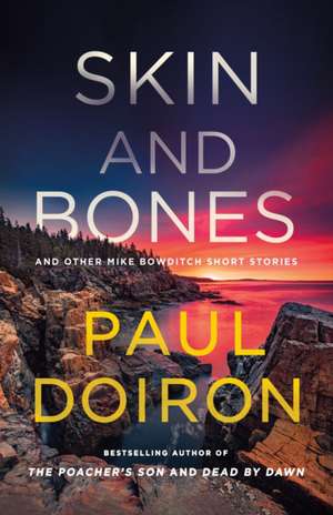 Skin and Bones de Paul Doiron