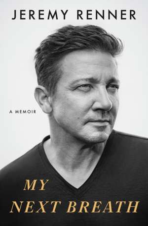 My Next Breath de Jeremy Renner