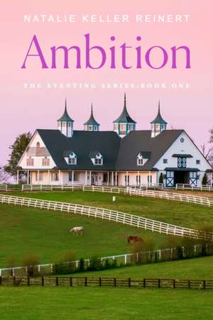 Ambition de Natalie Keller Reinert