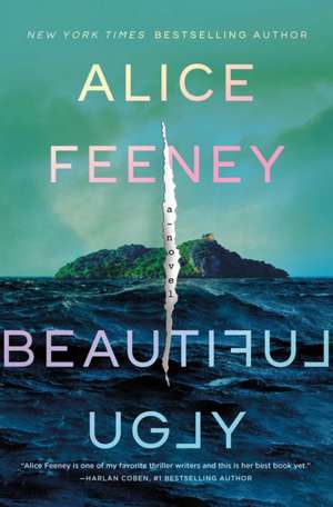 Beautiful Ugly de Alice Feeney