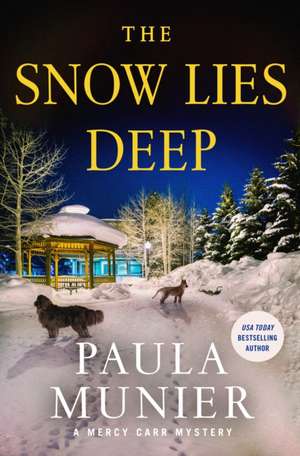 The Snow Lies Deep de Paula Munier