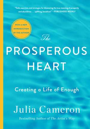 Prosperous Heart de Julia Cameron