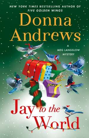 Jay to the World de Donna Andrews