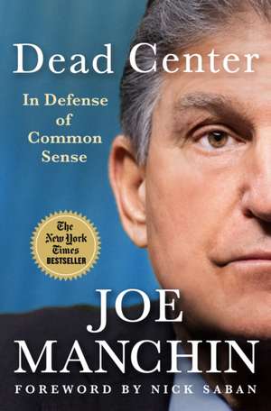 Dead Center de Joe Manchin
