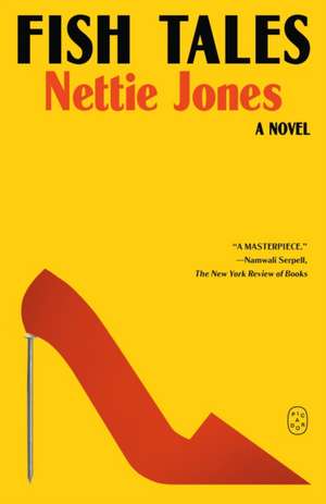 Fish Tales de Nettie Jones